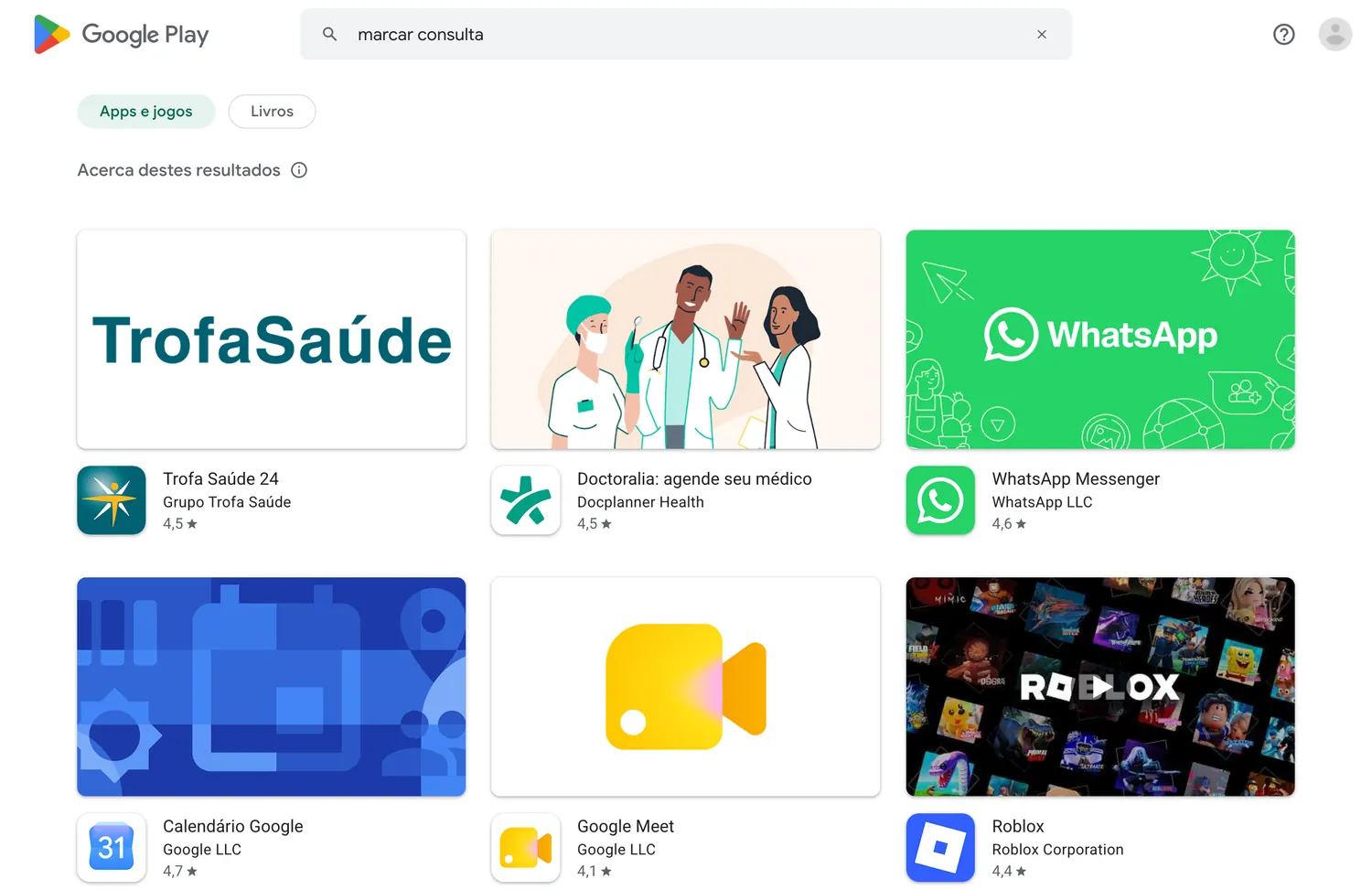 Resultados da pesquisa por marcar consulta na Google Play portuguesa: Trofa Saúde 24, Doctoralia, WhatsApp, Calendário Google, Google Meet e Roblox